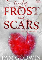 Okładka książki Heart of Frost and Scars Pam Godwin
