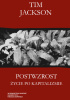 Okładka książki Postwzrost. Życie po kapitalizmie Tim Jackson