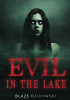 Okładka książki Evil in the Lake Blaze Dzikowski