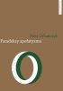 Okładka książki Paradoksy apofatyzmu Piotr Urbańczyk