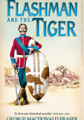 Okładka książki Flashman and the Tiger George MacDonald Fraser