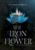 The Iron Flower