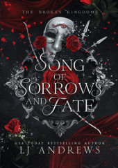 Okładka książki Song of Sorrows and Fate L.J. Andrews