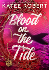 Okładka książki Blood on the Tide Katee Robert