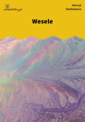 Okładka książki Wesele autora Henryk Sienkiewicz, 9788328809178