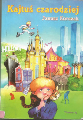 Okładka książki Kajtuś Czarodziej Janusz Korczak