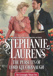 Okładka książki The Pursuits of Lord Kit Cavanaugh Stephanie Laurens