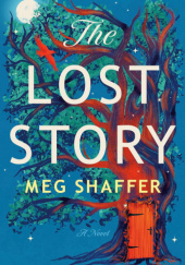 Okładka książki The Lost Story Meg Shaffer