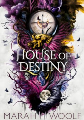 Okładka książki House of Destiny Marah Woolf