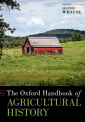 Okładka książki The Oxford Handbook of Agricultural History Jeannie Whayne