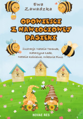 Opowieści z Nawłociowej Pasieki