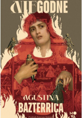 Okładka książki Niegodne Agustina Bazterrica