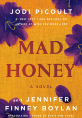 Okładka książki Mad Honey Jennifer Finney Boylan, Jodi Picoult