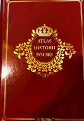 Okładka książki Atlas historii Polski praca zbiorowa