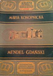 Okładka książki Mendel Gdański Maria Konopnicka