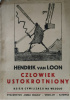 Okładka książki Człowiek ustokrotniony. Dzieje cywilizacji na wesoło Hendrik Van Loon