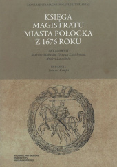 Okładka książki Księga magistratu miasta Połocka z 1676 roku Tomasz Kempa