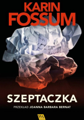 Okładka książki Szeptaczka Karin Fossum