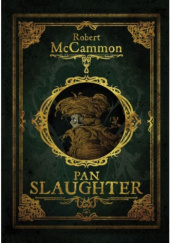 Okładka książki Pan Slaughter Robert McCammon