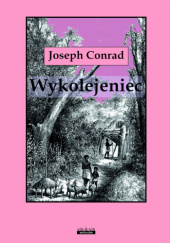 Okładka książki Wykolejeniec Joseph Conrad