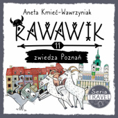 Okładka książki Rawawik zwiedza Poznań Aneta Kmieć - Wawrzyniak