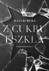 Okładka książki Z cukru i szkła Julia Kubicka