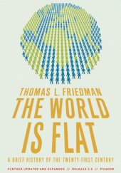 Okładka książki The World Is Flat 3.0: A Brief History of the Twenty-first Century (Further Updated and Expanded)