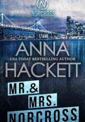 Okładka książki Mr. &amp;amp; Mrs. Norcross (Norcross Security) Anna Hackett