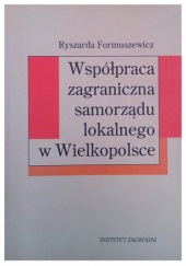WSPÓŁPRACA ZAGRANICZNA SAMORZĄDU LOKALNEGO W WIELKOPOLSCE
