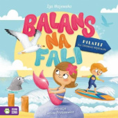 Okładka książki Balans na fali. Pilates dla zdrowego kręgosłupa Iga Majewska