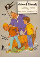 Okładka książki Klejnoty śmierci, czyli tajemnica Awaramisów Edmund Niziurski