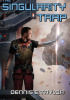 Okładka książki The Singularity Trap Dennis E. Taylor
