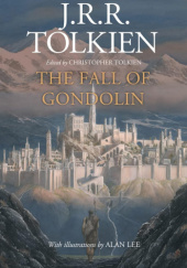 Okładka książki The Fall of Gondolin. Deluxe Slipcase Edition J.R.R. Tolkien
