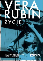 Okładka książki Vera Rubin. Życie Jacqueline Mitton, Simon Mitton