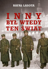 Inny był wtedy ten świat