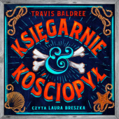 Okładka książki Księgarnie i kościopył Travis Baldree