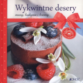 Okładka książki Wykwintne desery. Musy, budynie i kremy autor nieznany