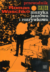 Iskier przewodnik muzyka jazzowa i rozrywkowa