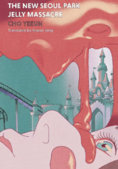 The New Seoul Park Jelly Massacre