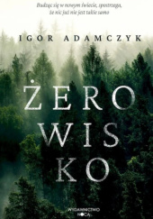 Okładka książki Żerowisko Igor Adamczyk