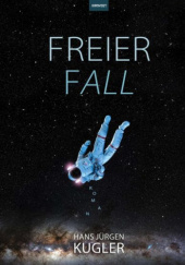 Okładka książki Freier Fall Hans Jürgen Kugler