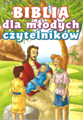 Okładka książki BIBLIA dla młodych czytelników Michael C. Armour