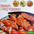 Okładka książki Smaki i przysmaki. Grill, mięsa, sałatki Hanna Grykałowska,&nbsp;Teresa Miazgowska