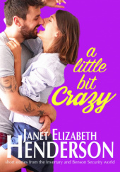 Okładka książki A Little Bit Crazy: Short Stories Janet Elizabeth Henderson