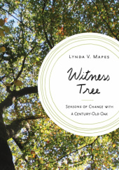 Okładka książki The witness tree Lynda V. Mapes