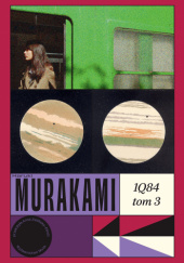 Okładka książki 1Q84. Tom 3 Haruki Murakami