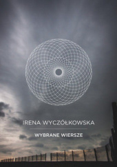 Okładka książki Wybrane wiersze Irena Wyczółkowska