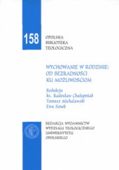 Wychowanie w rodzinie: od bezradności ku możliwościom