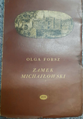 Okładka książki Zamek Michajłowski Olga Forsz