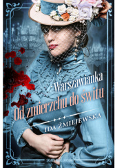 Okładka książki Od zmierzchu do świtu Ida Żmiejewska